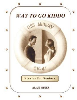 Paperback Way to Go Kiddo Book