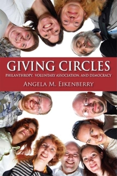 Giving Circles: Philanthropy, Voluntary Association, and Democracy - Book  of the Philanthropic and Nonprofit Studies