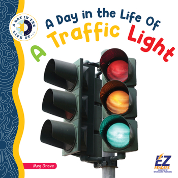 Hardcover A Day in the Life of a Traffic Light Book