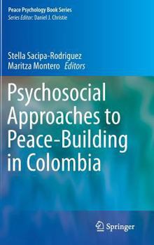 Hardcover Psychosocial Approaches to Peace-Building in Colombia Book