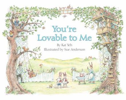 Library Binding You're Lovable to Me Book