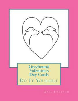 Paperback Greyhound Valentine's Day Cards: Do It Yourself Book