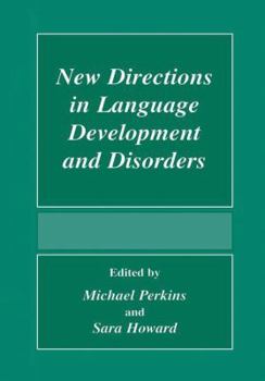 Paperback New Directions in Language Development and Disorders Book
