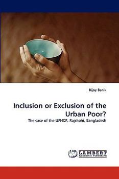 Paperback Inclusion or Exclusion of the Urban Poor? Book