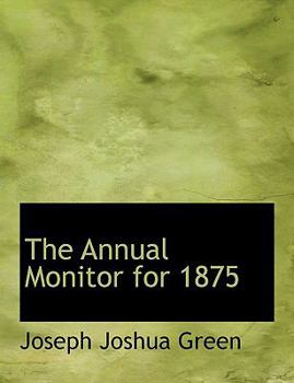 The Annual Monitor For 1875