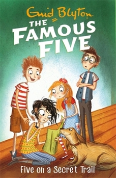 Five on a Secret Trail - Book #15 of the Famous Five