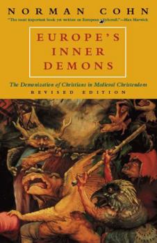 Paperback Europe's Inner Demons: The Demonization of Christians in Medieval Christendom Book
