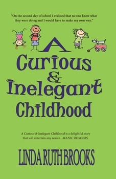 A curious and inelegant childhood
