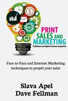 Paperback Print Sales and Marketing: Traditional and Digital Customer Acquisition Book