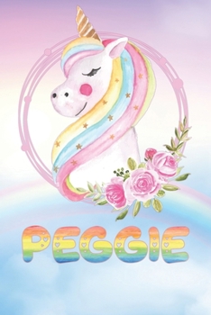Peggie: Peggie's Unicorn Personal Custom Named Diary Planner Perpetual Calendar Notebook Journal 6x9 Personalized Customized Gift For Someone Who's Surname is Peggie Or First Name Is Peggie