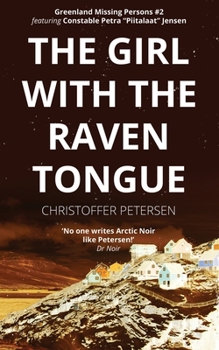 Paperback The Girl with the Raven Tongue: A Constable Petra Jensen Novella Book