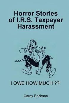 Paperback Horror Stories of I.R.S. Taxpayer Harassment Book