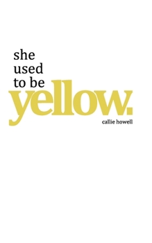 Paperback she used to be yellow Book