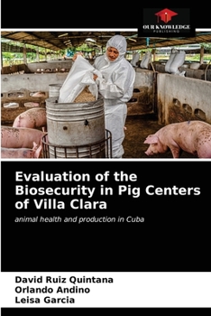 Paperback Evaluation of the Biosecurity in Pig Centers of Villa Clara Book