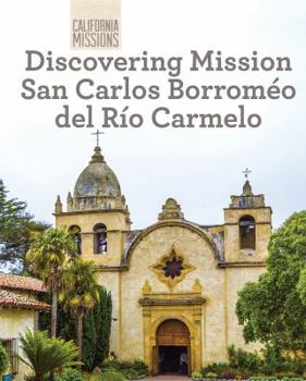 Library Binding Discovering Mission San Carlos Borromeo del Río Carmelo Book