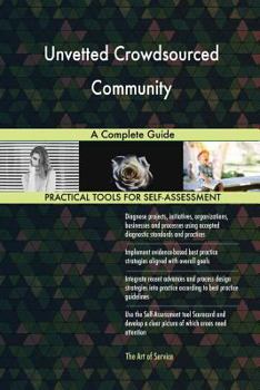 Paperback Unvetted Crowdsourced Community A Complete Guide Book