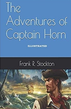 Paperback The Adventures of Captain Horn Illustrated Book
