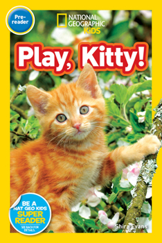 Play, Kitty! - Book  of the National Geographic Readers