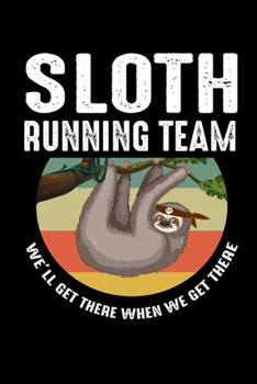 Notebook: Sloth Team Slowly Pet Funny Gift 120 Pages, 6X9 Inches, Graph Paper