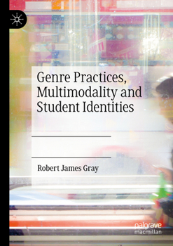 Paperback Genre Practices, Multimodality and Student Identities Book