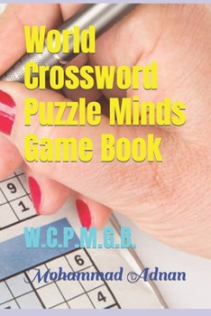 Paperback World Crossword Puzzle Minds Game Book: W.C.P.M.G.B. Book