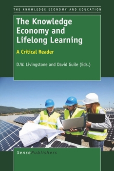 Paperback The Knowledge Economy and Lifelong Learning: A Critical Reader Book