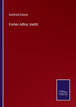 Paperback Fontes Adhuc Inediti [German] Book