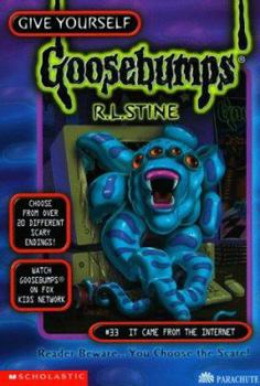 It Came from the Internet (Give Yourself Goosebumps, #33) - Book #33 of the Give Yourself Goosebumps