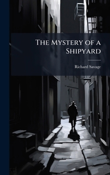 Hardcover The Mystery of a Shipyard Book