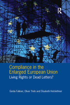 Paperback Compliance in the Enlarged European Union: Living Rights or Dead Letters? Book