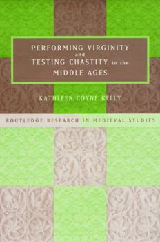 Paperback Performing Virginity and Testing Chastity in the Middle Ages Book