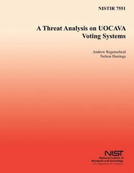 Paperback A Threat Analysis on UOCAVA Voting Systems Book