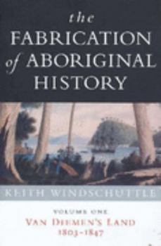 Hardcover The Fabrication of Aboriginal History Book