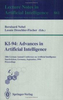 Paperback Ki-94: Advances in Artificial Intelligence: 18th German Annual Conference on Artificial Intelligence, Saarbrücken, September 18-23, 1994. Proceedings Book