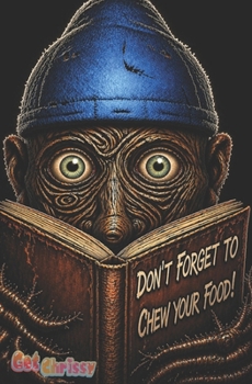 Paperback Don't Forget to Chew Your Food! Book