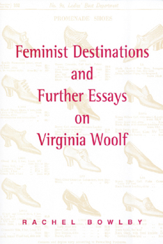 Paperback Feminist Destinations and Further Essays on Virginia Woolf Book
