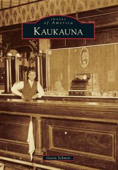 Kaukauna - Book  of the Images of America: Wisconsin