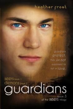Guardians - Book #3 of the Seers