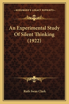 Paperback An Experimental Study Of Silent Thinking (1922) Book