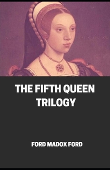 Paperback The Fifth Queen Trilogy Annotated Book