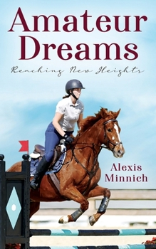 Paperback Amateur Dreams: Reaching New Heights Book