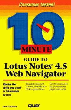 Paperback 10 Minute Guide to Lotus Notes 4.5 Web Navigator Book