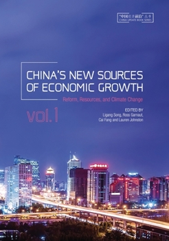 Paperback China's New Sources of Economic Growth, Vol. 1: Reform, Resources and Climate Change Book