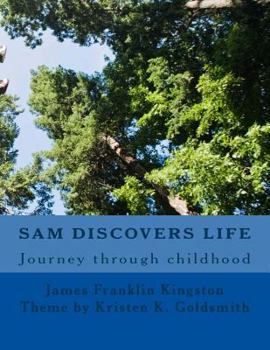 Paperback Sam Discovers LIFE: Journey through childhood Book