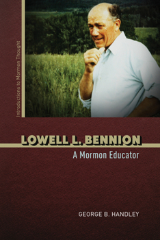 Paperback Lowell L. Bennion: A Mormon Educator Book