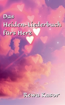Das Heiden-Liederbuch fürs Herz