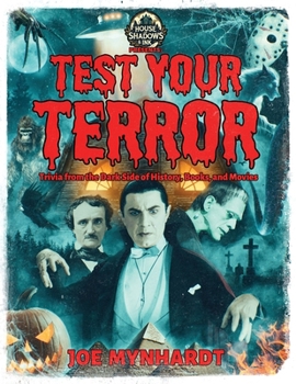 Paperback Test Your Terror: Trivia from the Dark Side of History, Books, and Movies Book
