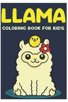 llama coloring book for children: Fun coloring gift book for llama lovers with stress relief llama designs and funny cute shows