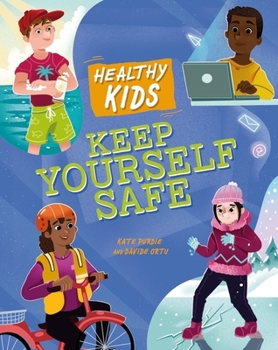 Hardcover Franklin Watts Ltd Healthy Kids Keep Yourself Safe. Book