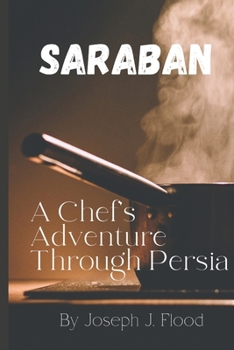 Paperback Saraban: A Chef's Adventure Through Persia Book